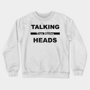 Talking Heads band - True stories Crewneck Sweatshirt